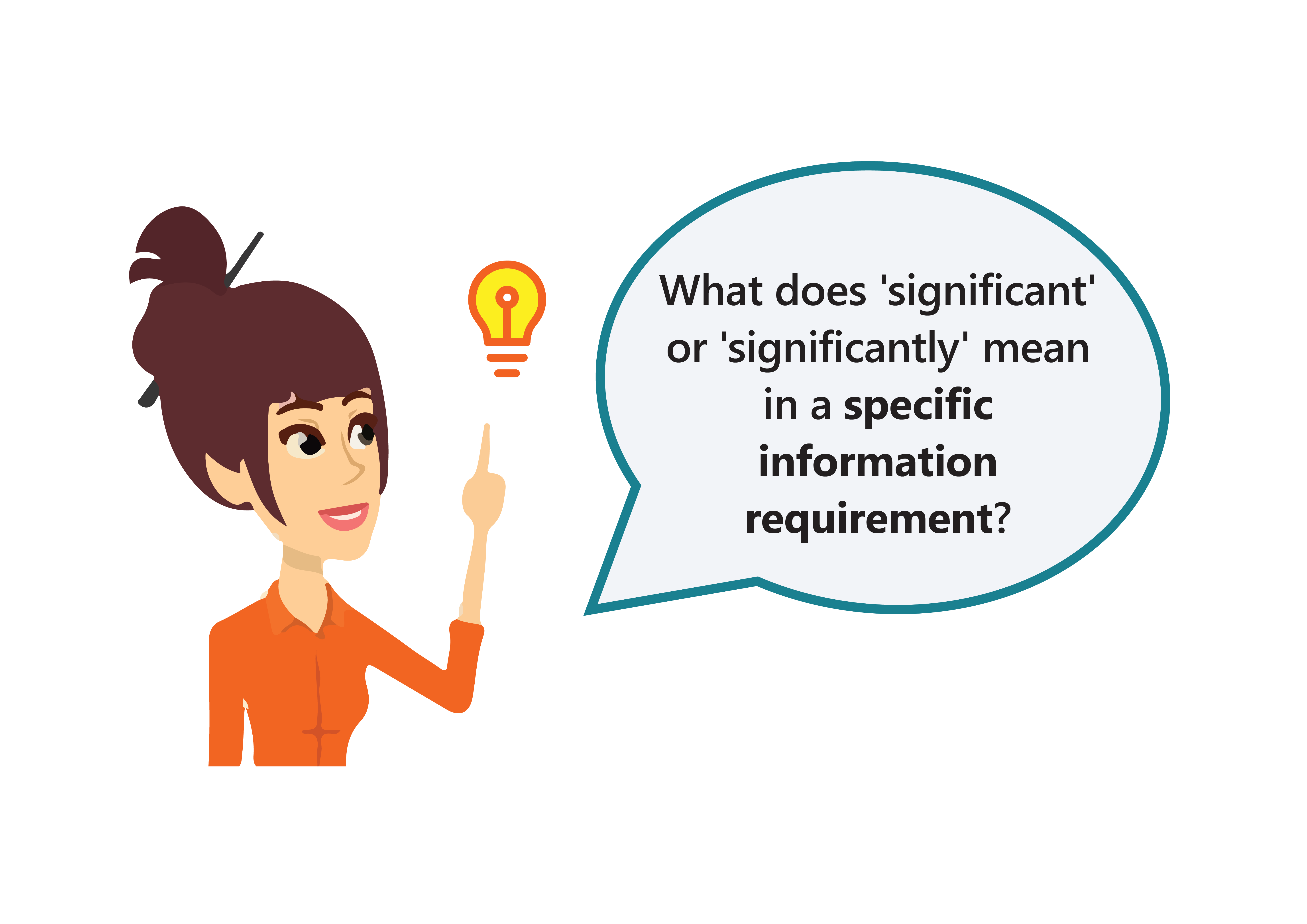 What Does significant Or significantly Mean In A Specific Information Requirement 